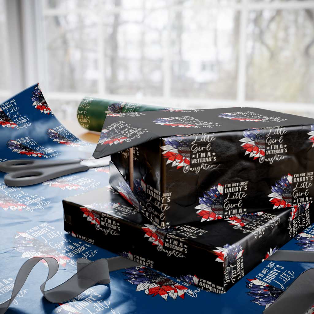 I Am Not Just Daddys Little Girl I Am A Veterans Daughter Wrapping Paper Roll American Flag TS11 Black Print Your Wear