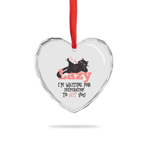 I Am Not Lazy I Am Waiting For Inspiration To Hit You Heart Crystal Glass Ornament Black Lazy Cat TS12 Print Your Wear