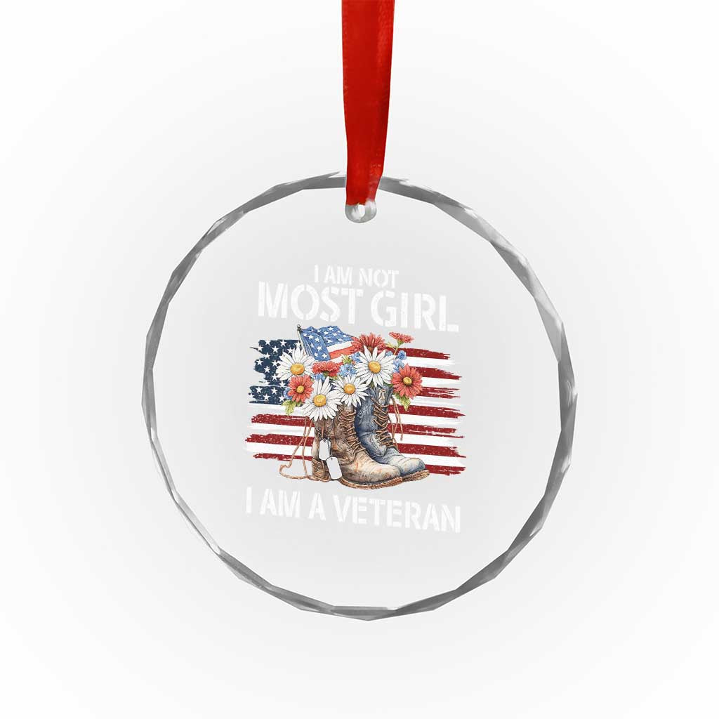 I Am Not Most Girl I Am A Veteran Crystal Glass Ornament Female Veteran Combat Boots TS11 Print Your Wear