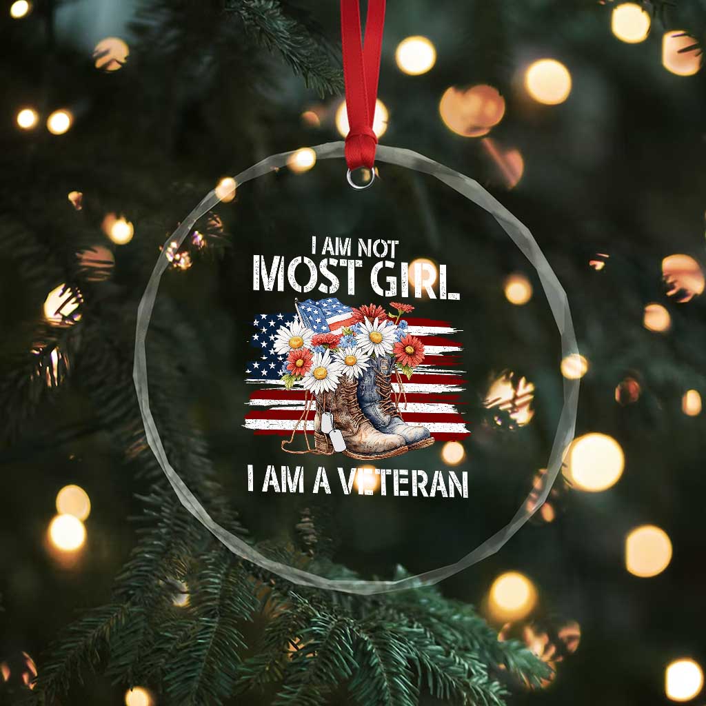 I Am Not Most Girl I Am A Veteran Crystal Glass Ornament Female Veteran Combat Boots TS11 Print Your Wear