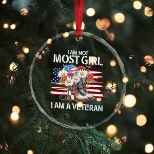 I Am Not Most Girl I Am A Veteran Crystal Glass Ornament Female Veteran Combat Boots TS11 Print Your Wear