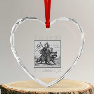 I Am Not Old I Am Middle Aged Heart Crystal Glass Ornament Medieval Knight Riding Raccoon Funny Ren Faire