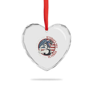 I Am Not The Veterans Wife I Am The Veteran Heart Crystal Glass Ornament Female Veteran TS11 Print Your Wear