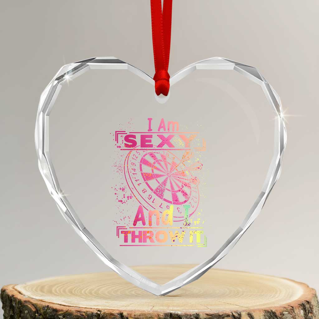I Am Sexy And I Throw It Heart Crystal Glass Ornament Sexy Dart Player Gift TS12 Transparent Glass 3'' Heart Print Your Wear