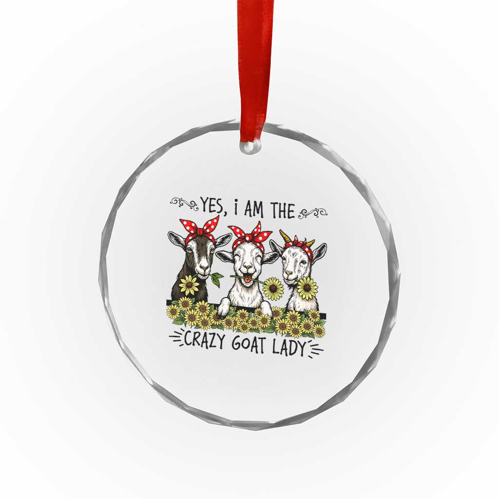 I Am The Crazy Goat Lady Crystal Glass Ornament Goat Lady Gift TS12 Print Your Wear