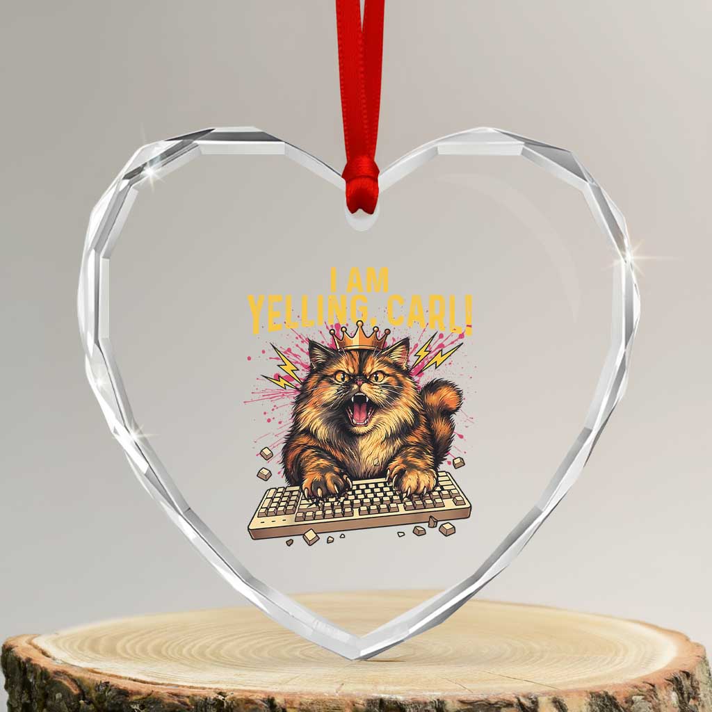 I Am Yelling Carl Graphic Heart Crystal Glass Ornament Funny Angry Cat Typing Keyboard Comic Retro TS02 Transparent Glass 3'' Heart Print Your Wear
