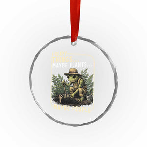 I Bury Things Maybe Plants Maybe People Crystal Glass Ornament Funny Sarcastic Frog Garden Lover TS14 Print Your Wear