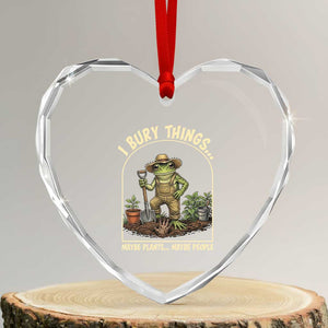 I Bury Things Maybe Plants Maybe People Heart Crystal Glass Ornament Funny Gardening Frog Meme TS14 Transparent Glass 3'' Heart Print Your Wear