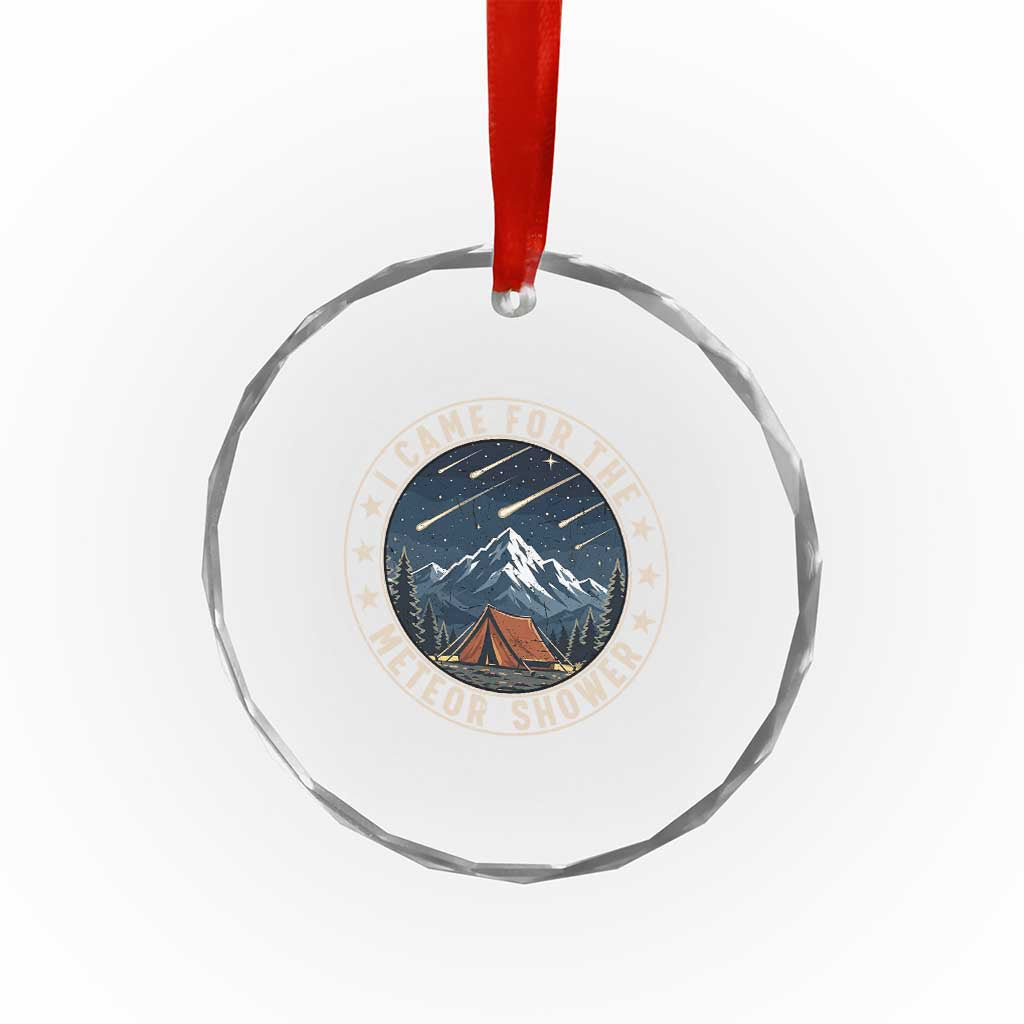 I Came For The Meteor Shower Crystal Glass Ornament Funny Astronomy Camping