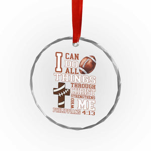 I Can Do All Things Through Christ Crystal Glass Ornament Christian Football Athlete Gift TS12 Print Your Wear