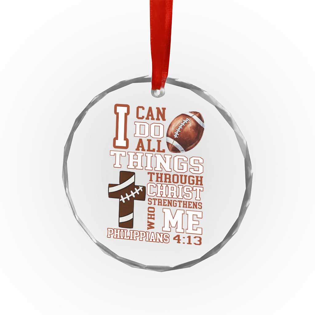 I Can Do All Things Through Christ Crystal Glass Ornament Christian Football Athlete Gift TS12 Print Your Wear