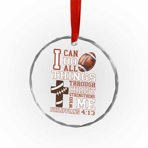 I Can Do All Things Through Christ Crystal Glass Ornament Christian Football Athlete Gift TS12 Print Your Wear