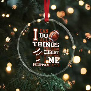 I Can Do All Things Through Christ Crystal Glass Ornament Christian Football Athlete Gift TS12 Print Your Wear