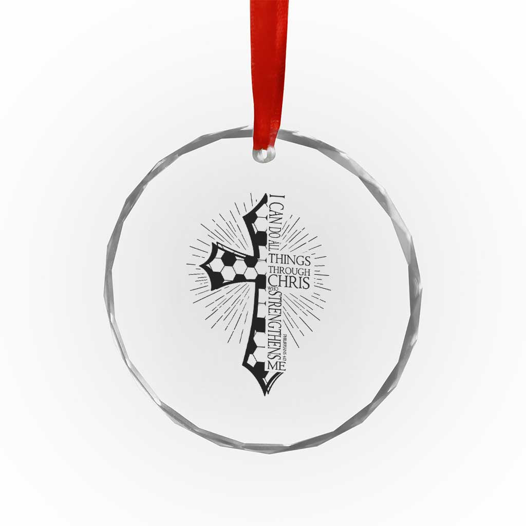 I Can Do All Things Through Christ Crystal Glass Ornament Christian Soccer Cross Gift TS12 Print Your Wear