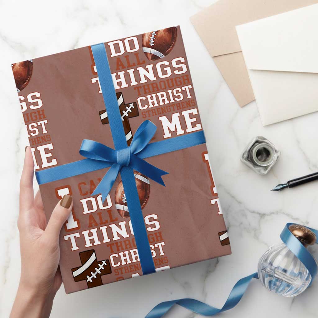 I Can Do All Things Through Christ Wrapping Paper Roll Christian Football Athlete Gift TS12 Mocha Print Your Wear