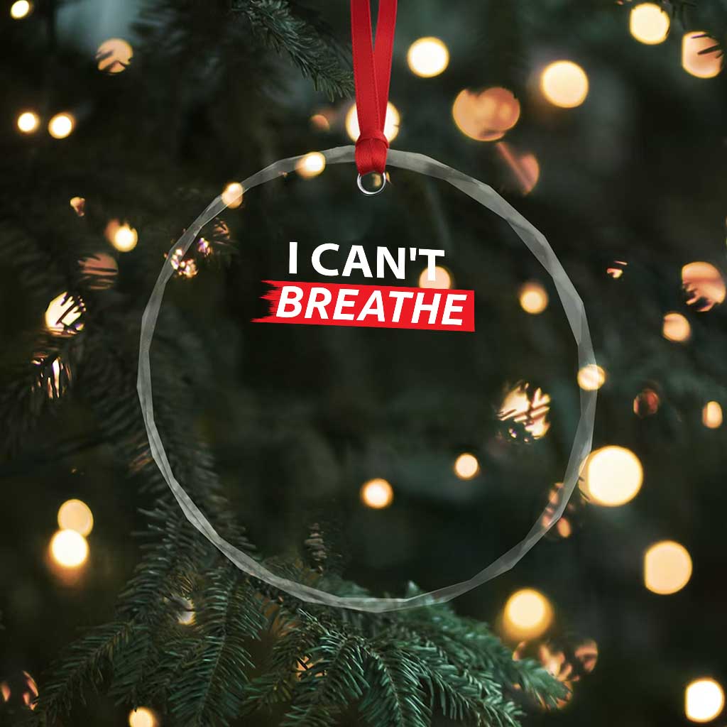 I Cant Breathe Crystal Glass Ornament Protest Civil Right TS10 Print Your Wear