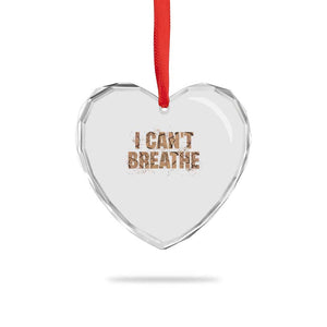 I Cant Breathe Protest Heart Crystal Glass Ornament TS10 Print Your Wear