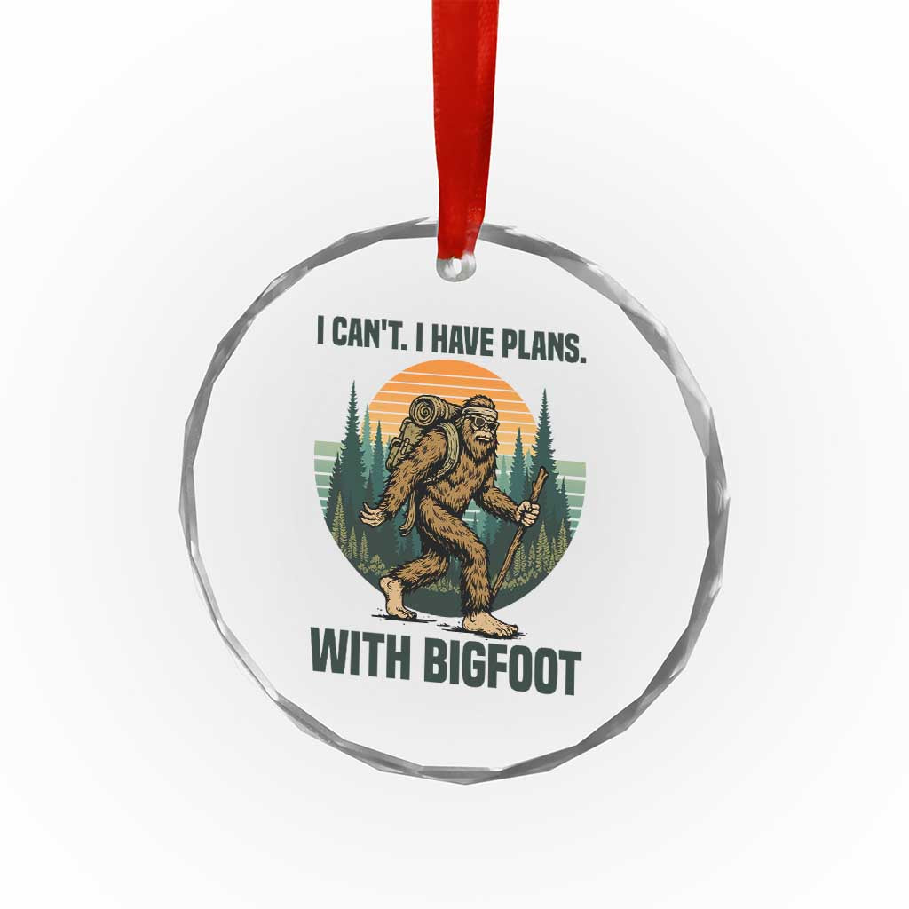I Cant I Have Plans With Bigfoot Crystal Glass Ornament Funny Cryptid Lover Gift TS12 Print Your Wear