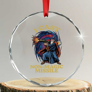 I Cast Non-Magic Missile Funny Wizard Parody Meme Crystal Glass Ornament TS10 Transparent Glass 3'' Circle Print Your Wear