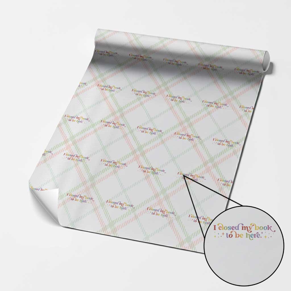 I Closed My Book to Be Here Wrapping Paper Roll TS10 Christmas Plaid Print Your Wear