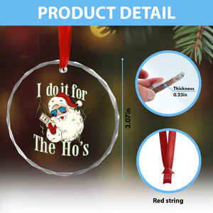 I Do It For The Hos Crystal Glass Ornament Rude Offensive Christmas Santa Face Retro Bootleg TS10 Print Your Wear
