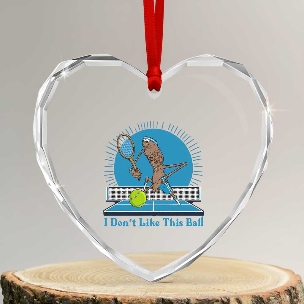 I Do Not Like This Ball Heart Crystal Glass Ornament Funny Marcus The Worm Tennis Meme TS12 Transparent Glass 3'' Heart Print Your Wear