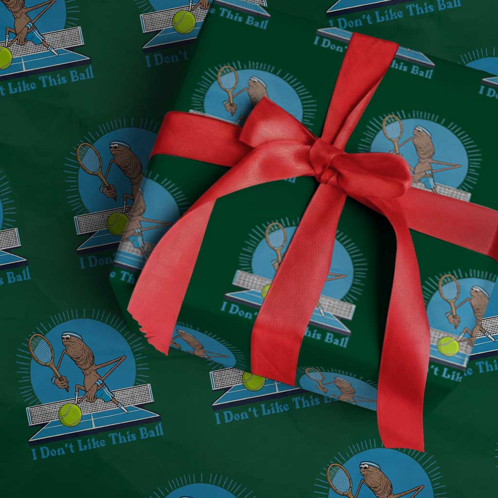I Do Not Like This Ball Wrapping Paper Roll Funny Marcus The Worm Tennis Meme TS12 Green Print Your Wear
