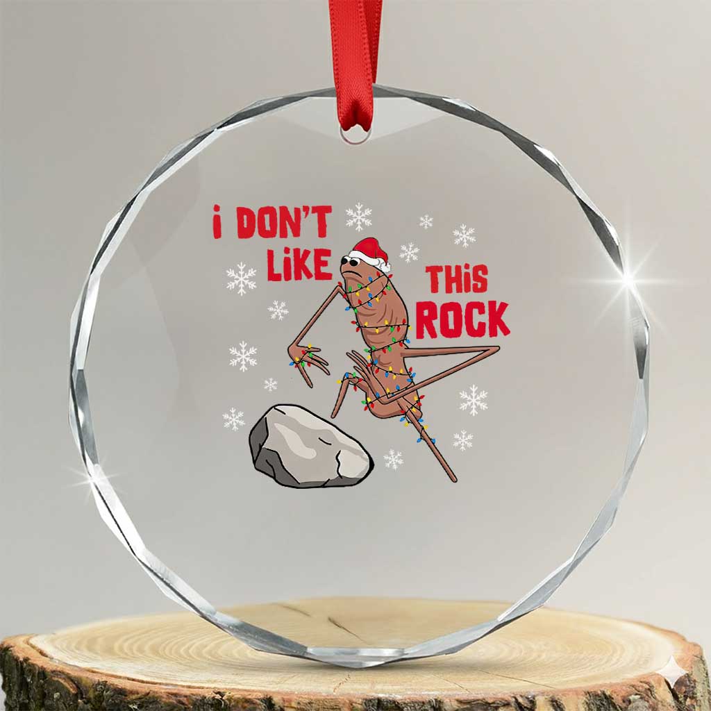 I Do Not Like This Rock Crystal Glass Ornament Christmas Marcus The Worm Meme Gift TS12 Transparent Glass 3'' Circle Print Your Wear