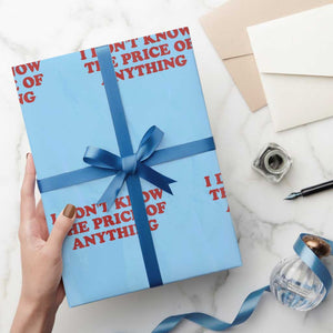 I Dont Know The Price Of Anything Wrapping Paper Roll Funny Retro TS10 Light Blue Print Your Wear
