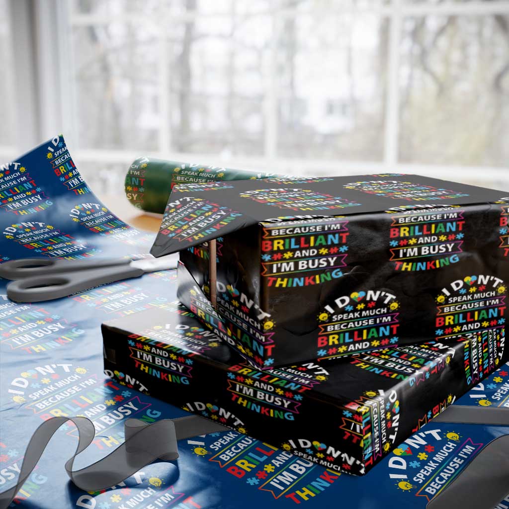 I Don't Speak Much Because I'm Brilliant And I'm Busy Thinking Wrapping Paper Roll Autism Awareness Puzzle TS11 Black Print Your Wear