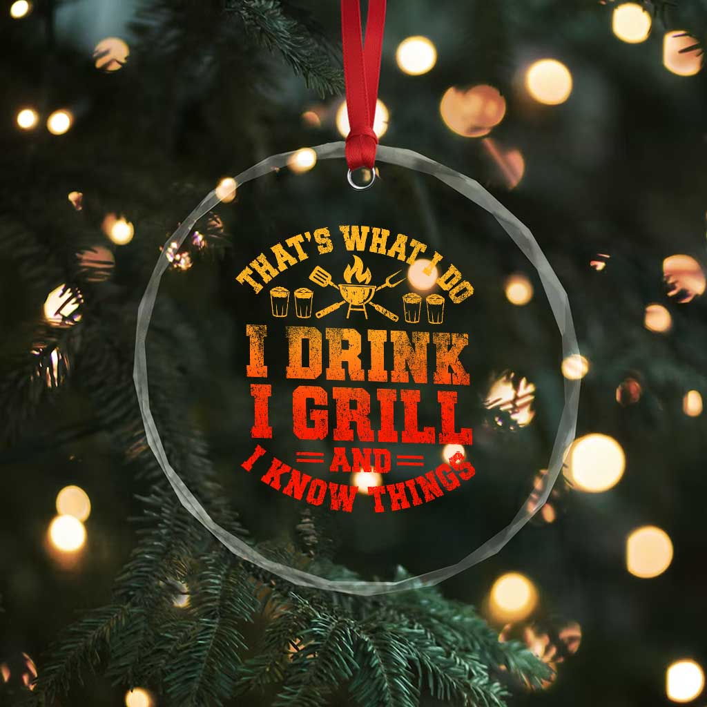 I Drink I Grill Crystal Glass Ornament Funny Bbq Grilling Barbecue Beer Lovers TS10 Print Your Wear