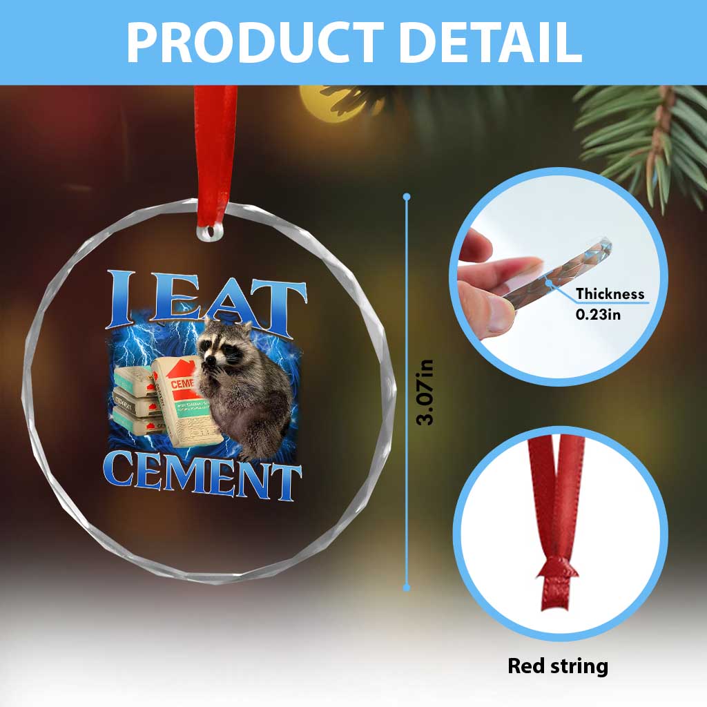 I Eat Cement Crystal Glass Ornament Cursed Raccoon Funny Oddly Dank Meme Gen Z TS10 Print Your Wear