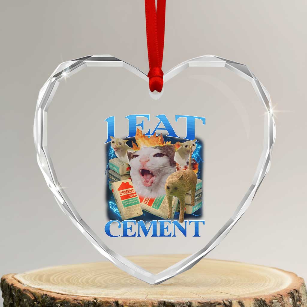 I Eat Cement Cursed Cat Heart Crystal Glass Ornament Funny Cat Meme Ironic TS10 Transparent Glass 3'' Heart Print Your Wear