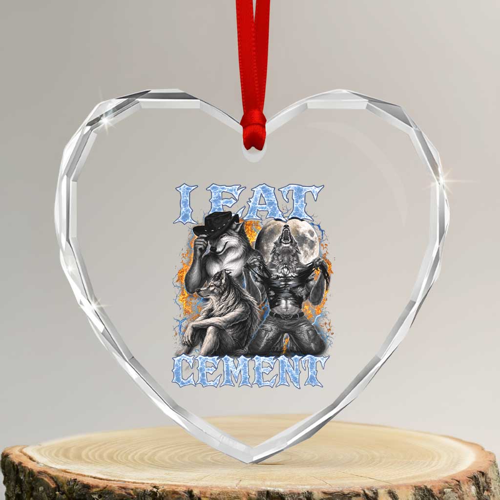 I Eat Cement Funny Alpha Wolf Meme Heart Crystal Glass Ornament Stupid Brainrot Meme Edging Werewolf Boootleg Graphic TS11 Transparent Glass 3'' Heart Print Your Wear