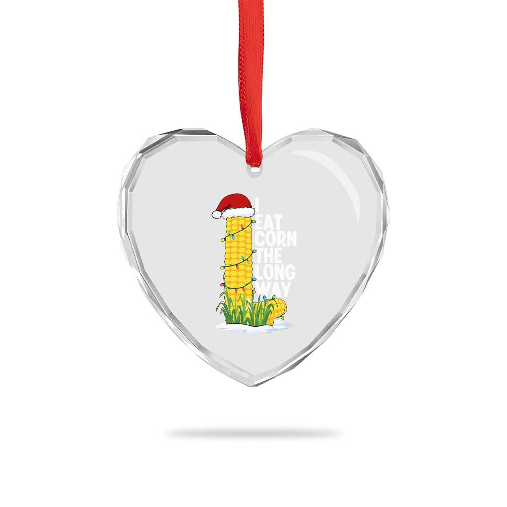 I Eat Corn The Long Way Heart Crystal Glass Ornament Funny Corn Adult Humor Christmas TS14 Print Your Wear
