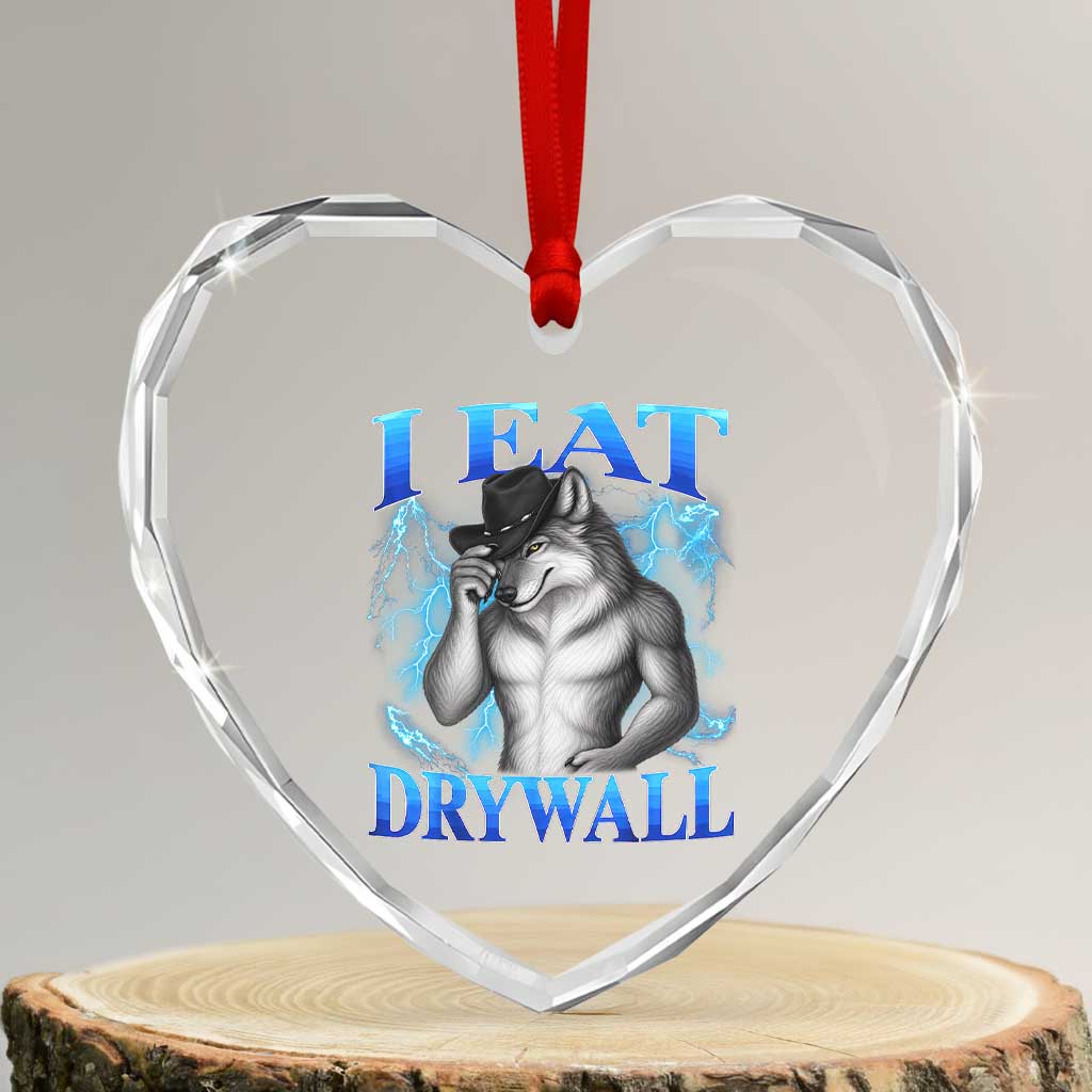 I Eat Drywall Funny Alpha Wolf Heart Crystal Glass Ornament Stupid Brainrot Meme Edging Werewolf Boootleg Graphic