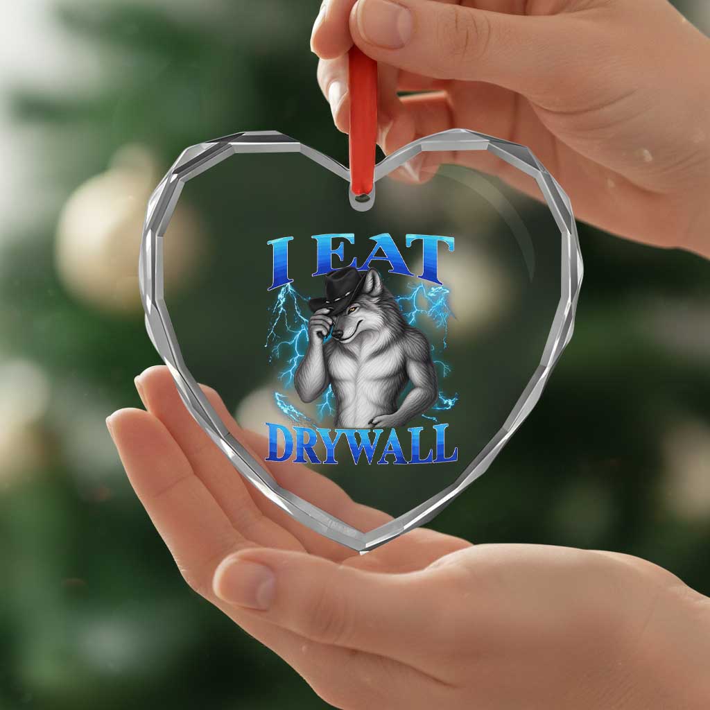 I Eat Drywall Funny Alpha Wolf Heart Crystal Glass Ornament Stupid Brainrot Meme Edging Werewolf Boootleg Graphic