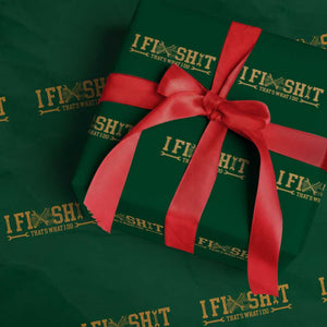 I Fix Shit Thats What I Do Wrapping Paper Roll Funny Dad Grandpa TS10 Green Print Your Wear
