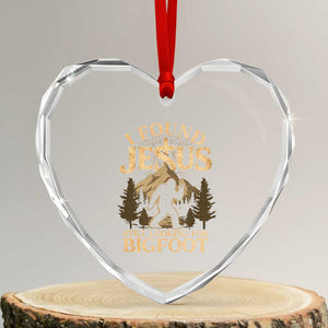 I Found Jesus Still Looking For Bigfoot Heart Crystal Glass Ornament Funny Christian Sasquatch Vintage Mountain TS11 Transparent Glass 3'' Heart Print Your Wear