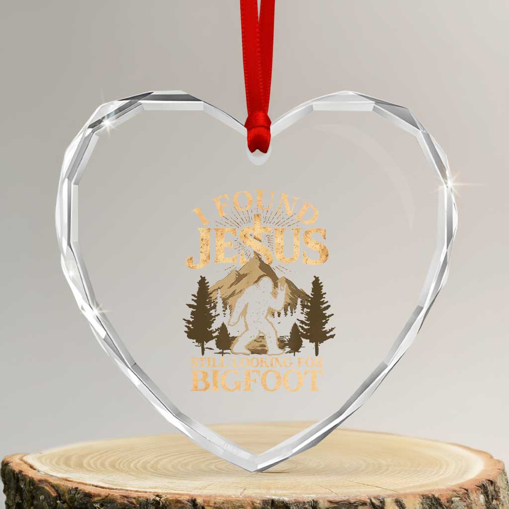 I Found Jesus Still Looking For Bigfoot Heart Crystal Glass Ornament Funny Christian Sasquatch Vintage Mountain TS11 Transparent Glass 3'' Heart Print Your Wear