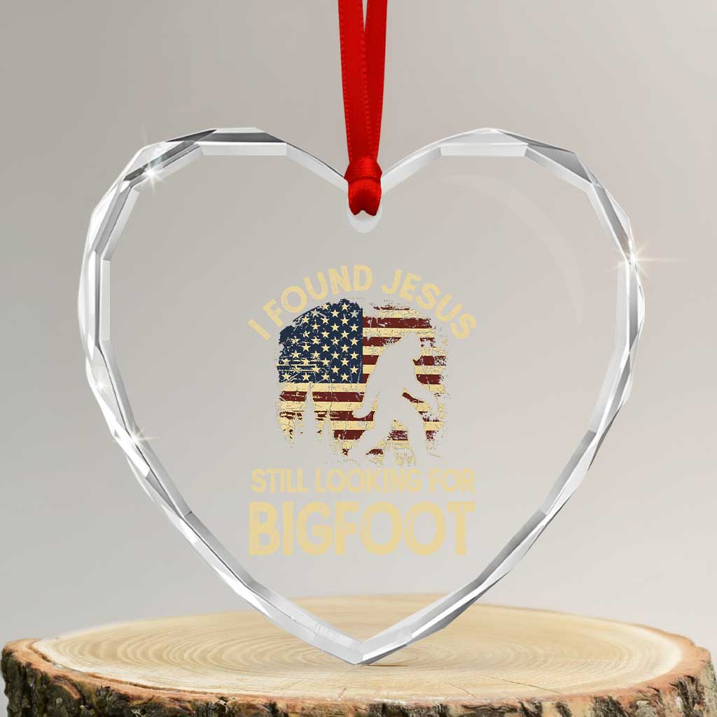 I Found Jesus Still Looking for Bigfoot Patriotic Heart Crystal Glass Ornament American Flag Christian Religious Sasquatch Vintage TS02 Transparent Glass 3'' Heart Print Your Wear