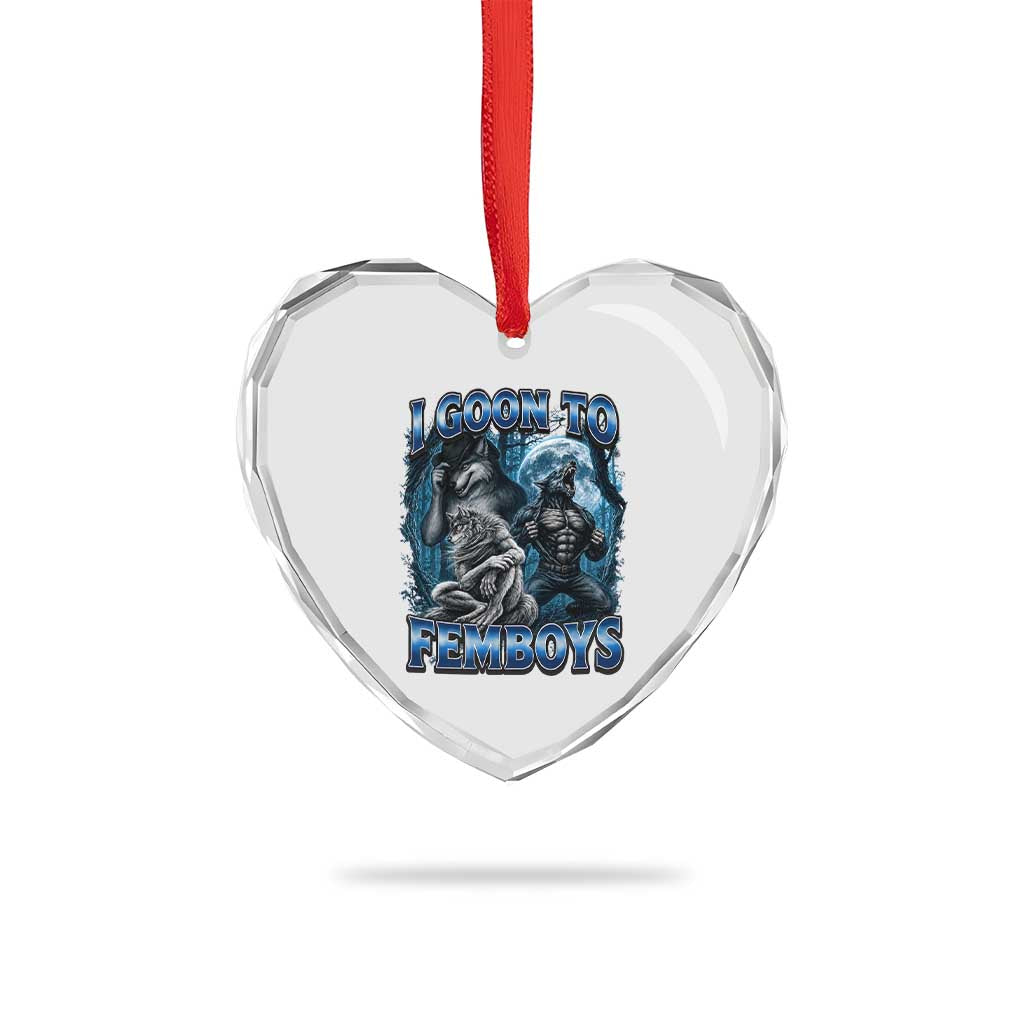 I Goon to Femboys Funny Edging Alpha Wolf Heart Crystal Glass Ornament Stupid Brainrot Meme