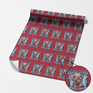 I Got That Dawg in Me Chihuahua Wrapping Paper Roll Funny Ironic Meme Viral Quote TS10 Red Print Your Wear