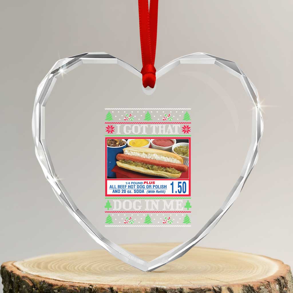 I Got That Dog in Me Ugly Xmas Heart Crystal Glass Ornament Keep 150 Dank Meme Hot Dog Combo TS10 Transparent Glass 3'' Heart Print Your Wear
