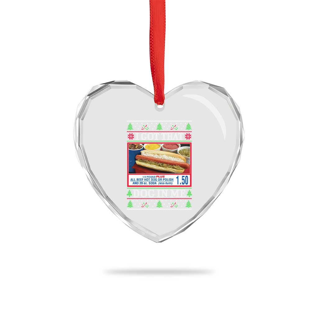 I Got That Dog in Me Ugly Xmas Heart Crystal Glass Ornament Keep 150 Dank Meme Hot Dog Combo TS10 Print Your Wear