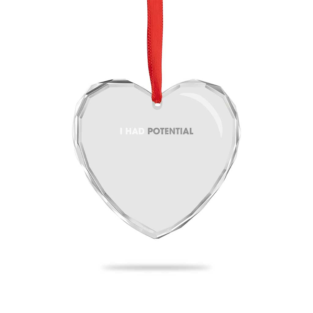 I Had Potential Heart Crystal Glass Ornament Physics Science Teacher Humor TS11 Print Your Wear