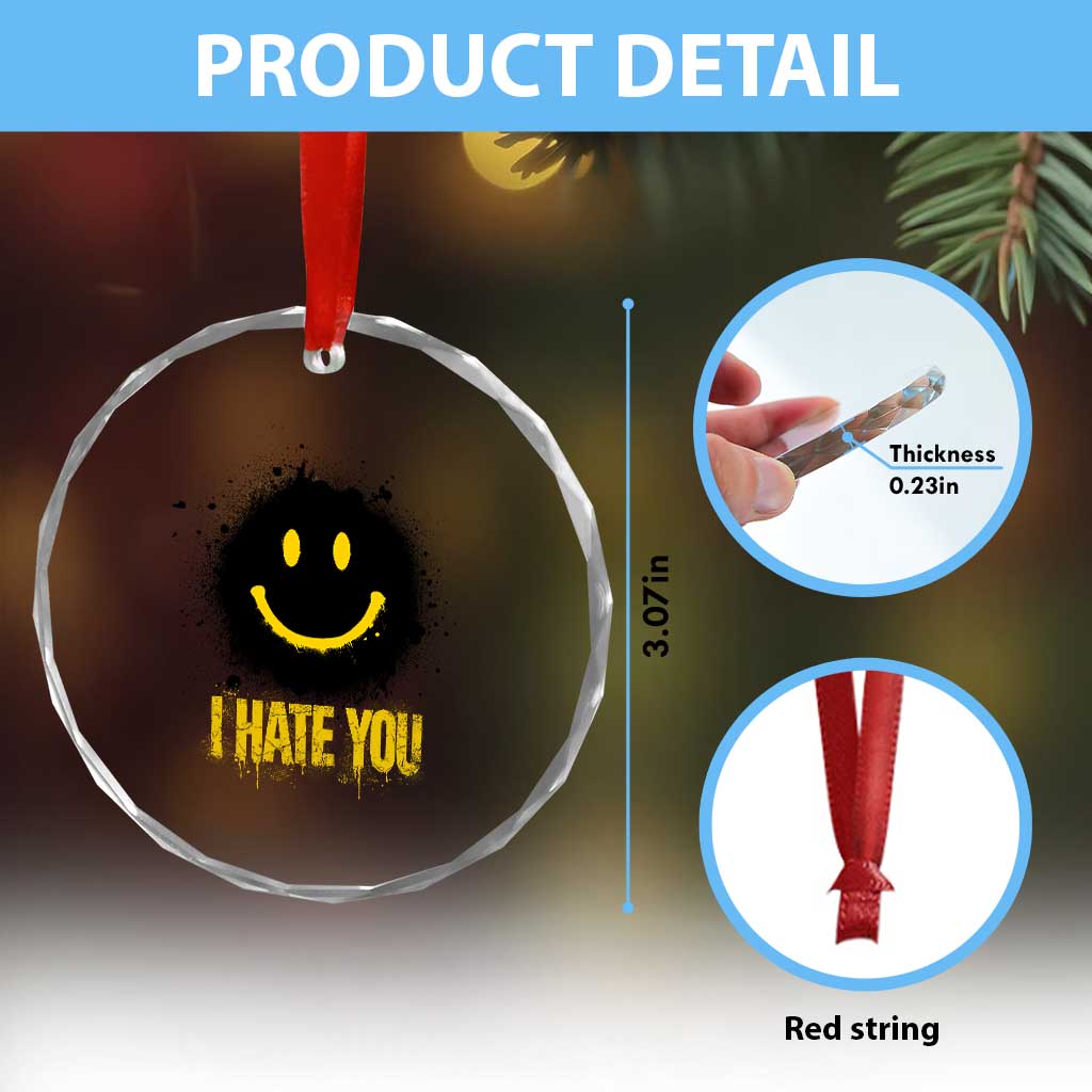 I Hate You Crystal Glass Ornament Funny Smile Face Emoticon Meme TS14 Print Your Wear