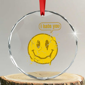 I Hate You Crystal Glass Ornament Vintage Yellow Happy Smile Face TS14 Transparent Glass 3'' Circle Print Your Wear