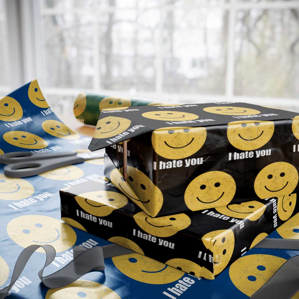 I Hate You Meme Distressed Smiling Face Wrapping Paper Roll Dark Humor Sarcastic Funny Attitude TS02 Black Print Your Wear