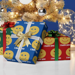 I Hate You Meme Distressed Smiling Face Wrapping Paper Roll Dark Humor Sarcastic Funny Attitude TS02 Print Your Wear